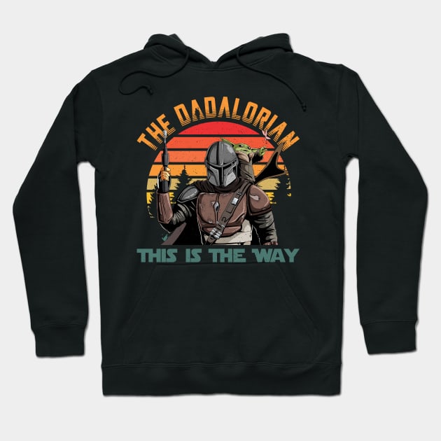 Dadalorian This IS The Way Gift for Men Father's Day Hoodie by FortuneFrenzy